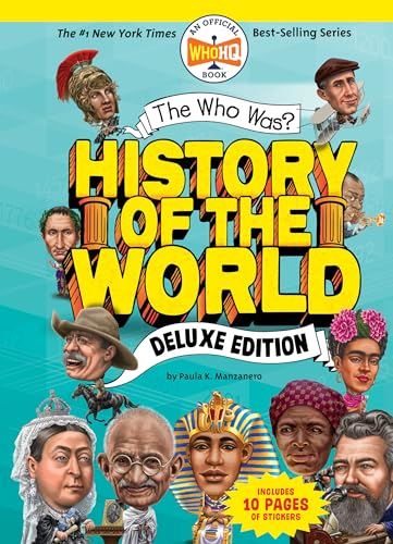 The Who Was? History of the World?: Deluxe Edition (Who Was?)