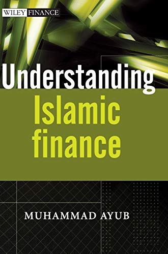 Understanding Islamic Finance (The Wiley Finance Series)
