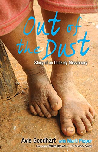 Out of the Dust: Story of an Unlikely Missionary