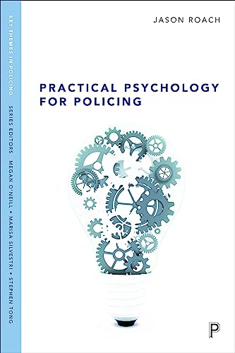 Practical psychology for  - policing (Key themes in  - policing)