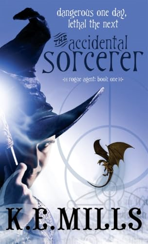 The Accidental Sorcerer (Rogue Agent)