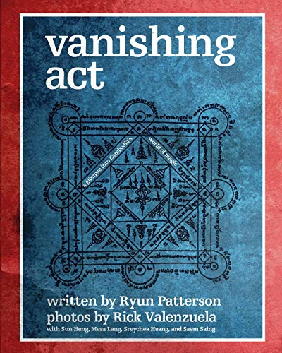 Vanishing ACT: Cambodia's World of Magic