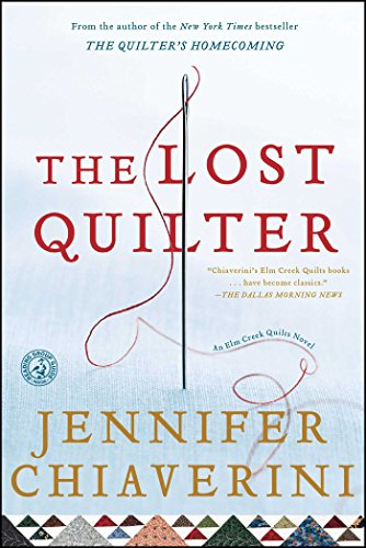The Lost Quilter (Elm Creek Quilts Novels)