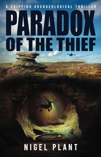 Paradox of The Thief: a gripping archaeological thriller