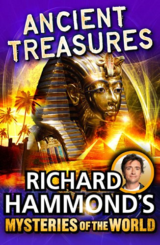 Richard Hammond's Mysteries of the World: Ancient Treasures (Great Mysteries of the World)