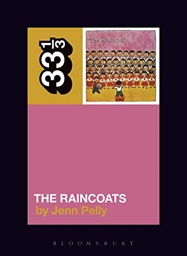 The Raincoats' The Raincoats - 33 1/3
