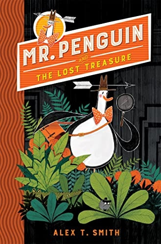 Mr Penguin and the Lost Treasure: Book 1 (Mr Penguin)