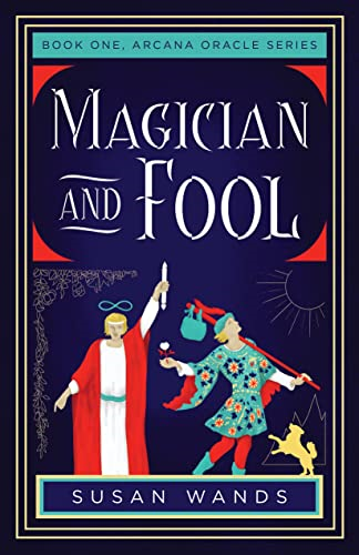 Magician and Fool: Book One, Arcana Oracle Series (Arcana Oracle Series)