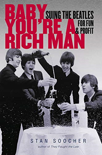 Baby Youre a Rich Man: Suing the Beatles for Fun and Profit