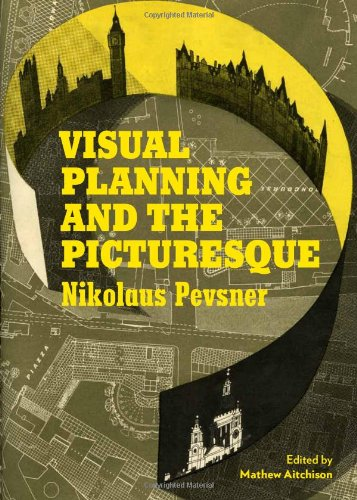 Pevsner's Townscape: Visual Planning and the Picturesque