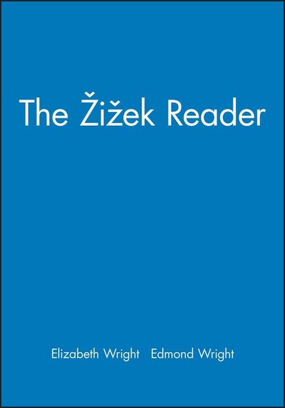 The Zizek Reader (Blackwell Readers)