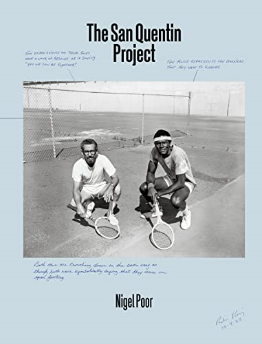 Nigel Poor: The San  - Quentin Project