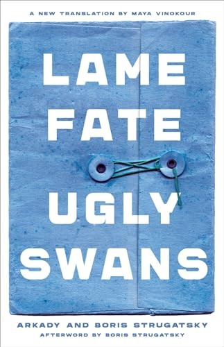 Lame Fate Ugly Swans (Rediscovered Classics)