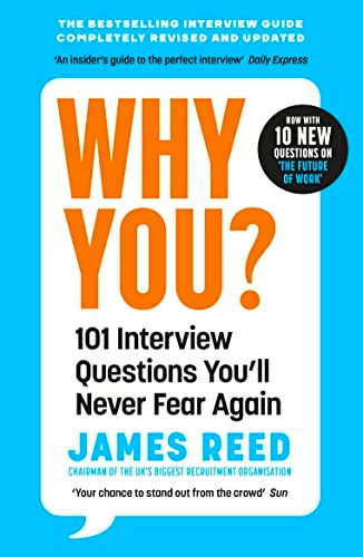 Why You?: 101 Interview Questions You'll Never Fear Again