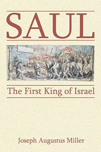 Saul: The First King of Israel