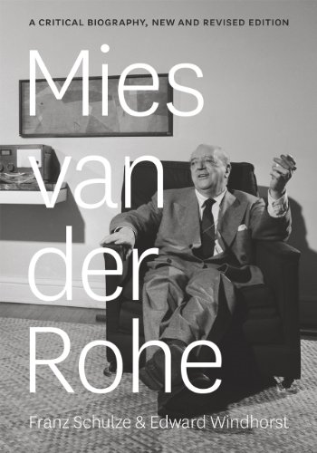 Mies Van Der Rohe: A Critical Biography