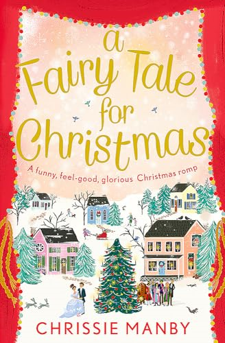 A Fairy Tale for Christmas: a funny, feel-good, glorious Christmas romp