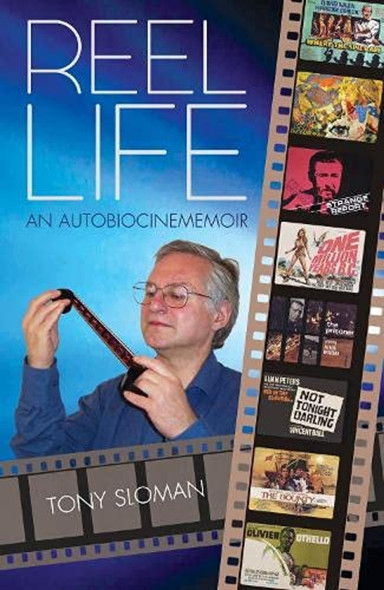 Reel Life - An Autobiocine Memoir