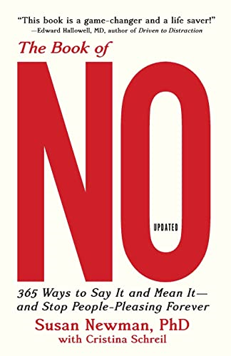 The Book of No: 365 Ways toSay It and Mean It--And StopPeople-Pleasing Forever(Updated Edition)