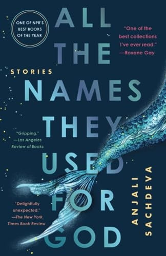All the Names They Used for God: Stories