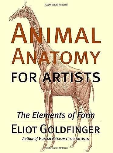 Animal Anatomy for Artists: The Elements of Form