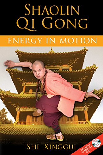 Shaolin Qi Gong: Energy in Motion (inc. free DVD of exercises)