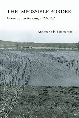 The Impossible Border: Germany and the East, 1914-1922