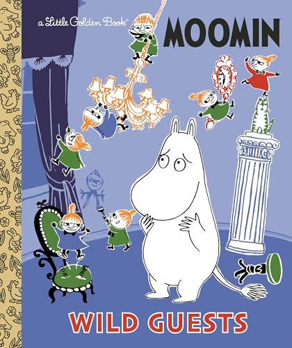 Wild Guests (Moomin)  (Little Golden Book)