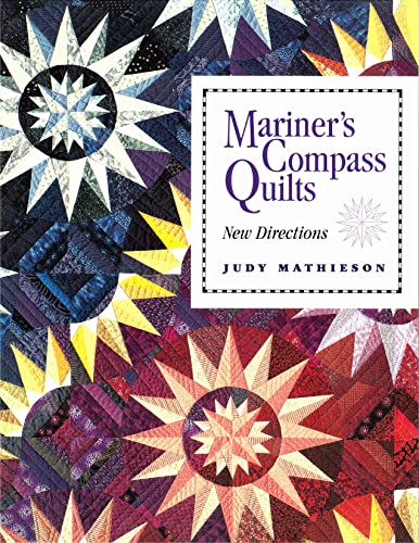 Mariner's Compass Quilts: New Directions