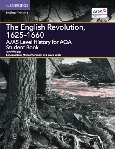 The English Revolution, 1625¹1660: A/AS Level History for AQA (A Level (AS) History AQA)