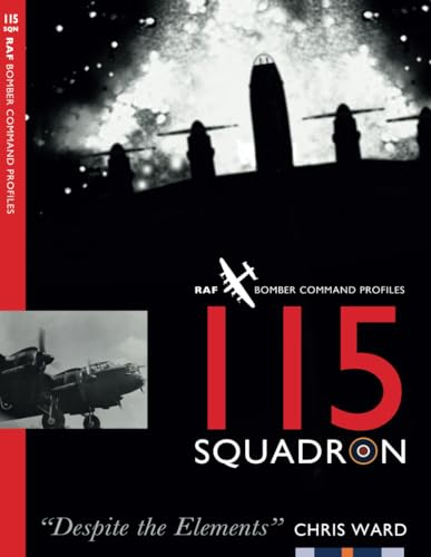 115 Squadron (RAF Bomber Command Profiles)