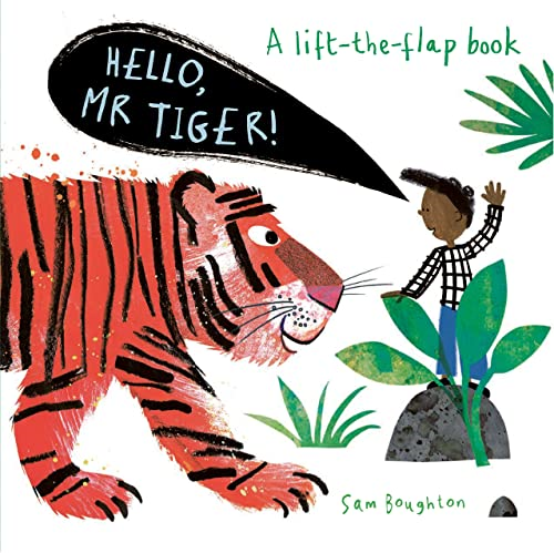 Hello, Mr Tiger! (Hello  - Mr...)