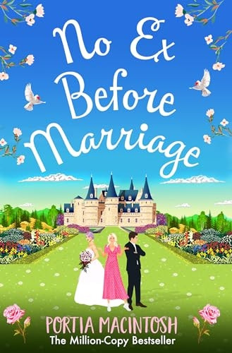 No Ex Before Marriage: The perfect laugh-out-loud new romantic comedy from Portia MacIntosh for 2022