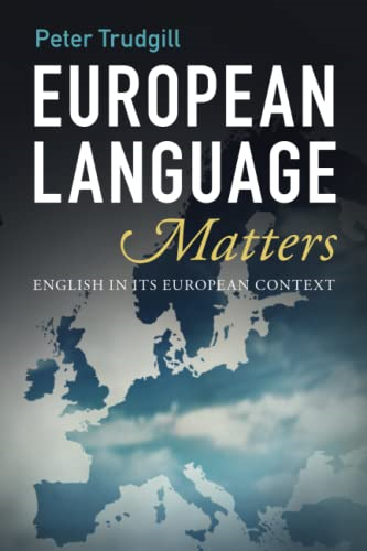 European Language Matters:  - English in Its European  - Context