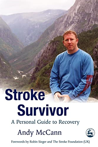 Stroke Survivor: A Personal Guide to Recovery