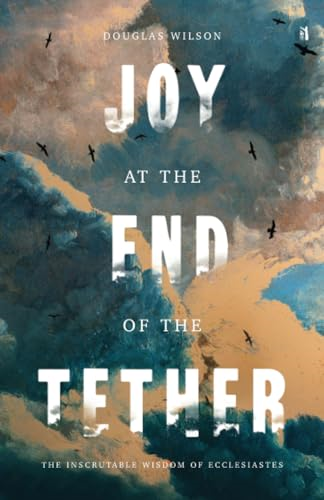Joy at the End of the Tether