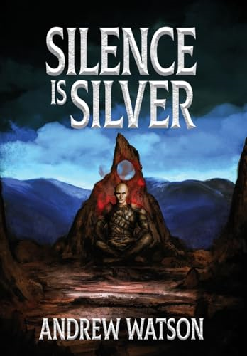 Silence is Silver (Shadowbinders Trilogy The)