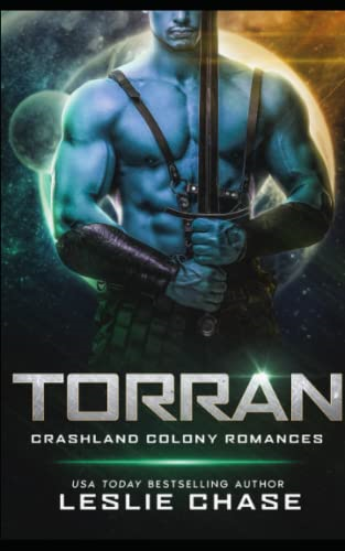 Torran (Crashland Colony Romance)