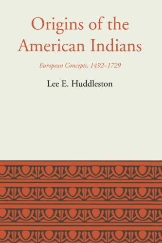 Origins of the American Indians: European Concepts, 1492-1729 (LLILAS Latin American Monograph Series)