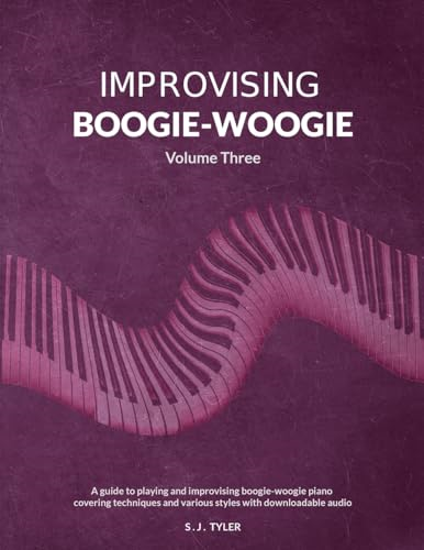 Improvising Boogie-Woogie Volume Three