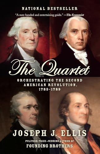 Quartet: Orchestrating the Second American Revolution, 1783-1789