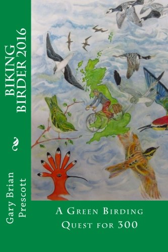 The Biking Birder 2016: A Green Birding Quest for 300
