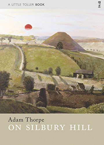 On Silbury Hill (Little Toller Monographs)