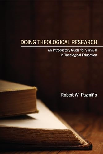 Doing Theological Research: An Introductory Guide for Survival in Theological Education