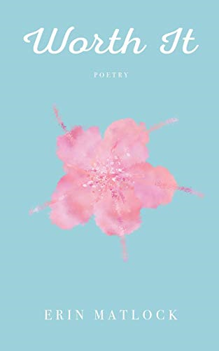 Worth It: Poetry