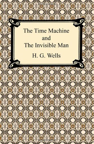 The Time Machine and The  - Invisible Man