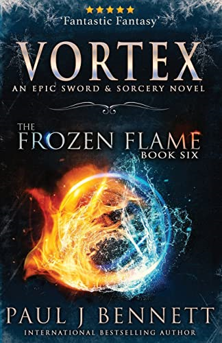Vortex: An Epic Sword & Sorcery Novel (The Frozen Flame)
