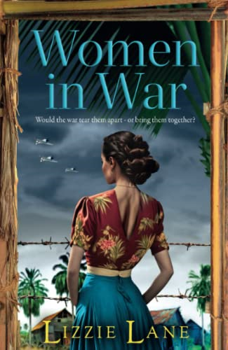 Women in War: An emotional and powerful family saga from bestseller Lizzie Lane