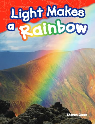 Light Makes a Rainbow (Grade 1) (Science Readers)