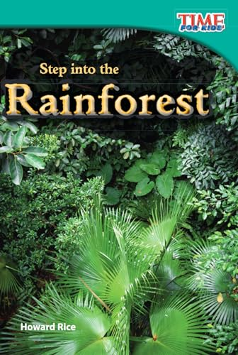 Step Into the Rainforest (Time for Kids: Nonfiction Readers)